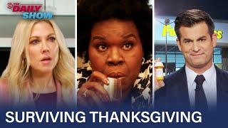 Leslie Jones, Michael Kosta, & Desi Lydic Help You Survive Thanksgiving | The Daily Show