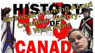 American Reacts History of Canada  . How much Canadian History Do You Know?