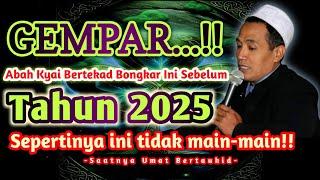 MISTERI TAHUN 2025, TIDAK MAIN-MAIN!! ABAH KYAI BONGKAR SEMUANYA DISINI - Gus Mukhlason Rosyid