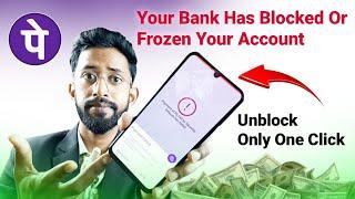 Phonepe Block And Frozen Account Problem , Block And Frozen Account Payment Failed