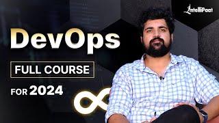 DevOps Full Course For 2024 | DevOps Training | DevOps Course For Beginners | Intellipaat