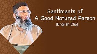 Sentiments of a good natured person | Shuja Uddin Sheikh