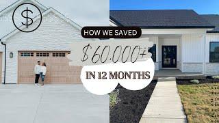 HOW WE SAVED $60,000 IN 12 MONTHS || HOW TO SAVE MONEY IN 2023