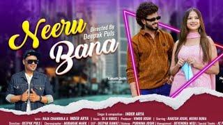 Neeru Bana |New Kumauni Song 2024 |Inder Arya| Rakesh Joshi & Neeru Bora | Latest Pahadi Song