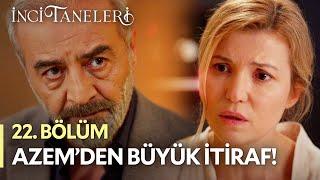 Saklanan Sır Sonunda Ortaya Çıktı! - İnci Taneleri (22. Bölüm) #incitaneleri #azem #piraye