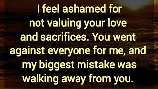 I feel ashamed for not valuing your love and sacrifices.  Dm To Df Today  Message