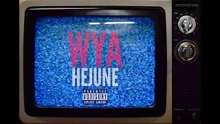 HeJune - WYA (Music Video)