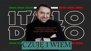 MARCIN MILLER - CZUJĘ I WIEM (ITALO DISCO NEW GENERATION ALBUM 2024)