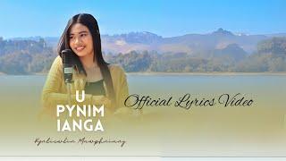 U PYNIM IANGA - Kyntiewlin Mawphniang (Official Lyrics Video)