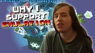 Why I Support Emulation - A Pikakid98 Retrospective