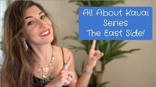 ALL ABOUT KAUAI SERIES  - THE EAST SIDE! (PART 2 OF 4)