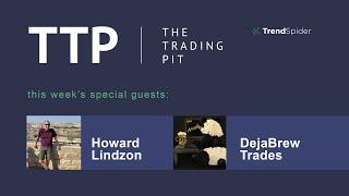 The Trading Pit With Howard Lindzon & DejaBrew