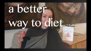 A Better Way to Diet