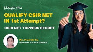 CSIR NET Toppers Secret - How To Qualify CSIR NET Exam In First Attempt?