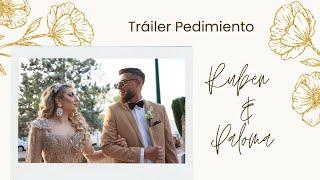 Tráiler Pedimento Ruben & Paloma by Dreams Alicia