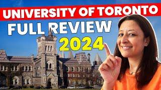 University of Toronto Full Review 2024 | Expert Advice & Tips