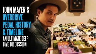 John Mayer's Overdrive Pedal History - A Deep Dive Discussion