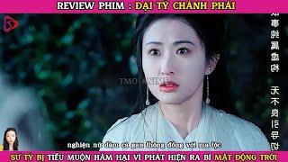 Review phim: ĐẠI TỶ CHÁNH PHÁI | Sư tỷ bị sư muội hãm hại vì phát hiện ra biết mật động trời