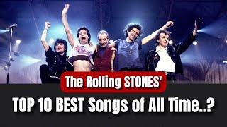 The Rolling Stones' 10 BEST Songs Of All Time..?