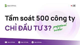 Tầm soát 500 công ty chỉ đầu tư 3?