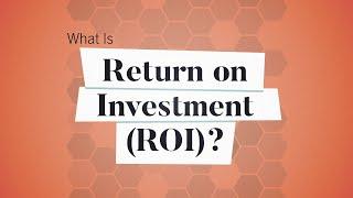 What Is Return on Investment (ROI)? | Business: Explained