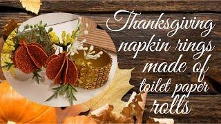 DIY - Thanksgiving Napkin Ring - Toilet paper roll - paper to masterpiece