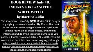 Indiana Jones And The White Witch by Martin Caidin Book Review (Indy # 8)