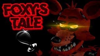 [SFM/FNAF] Foxy's Tale | By Muse of Discord