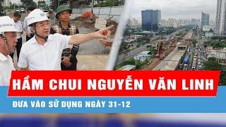 Ngày 31-12, hầm chui đường Nguyễn Văn Linh được đưa vào sử dụng