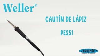 Cautín de lápiz modelo PES51 de la marca WELLER