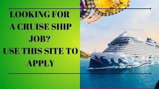 LOOKING FOR A CRUISE SHIP JOB? USE THIS SITE TO APPLY NOW FOR ALL POSITIONS ON THE SHIP| IMPORTANT