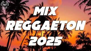 REGGAETON LATINO 2025 - MIX CANCIONES REGGAETON - MIX REGGAETON 2025