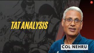 Don't Make Mistakes in Character Identification During TAT/PPDT | TAT Analysis | Col M M Nehru