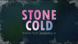 Rarin - Stone Cold (feat. Memoria XI) (Official Lyric Video)