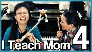 I Teach Mom How to Play the Flute 4