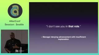 AlterConf Seattle 2015 - Managing While Black by: Kevin Stewart