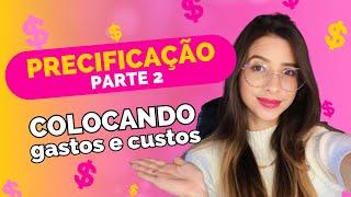 Como PRECIFICAR seu produto da maneira CERTA | PARTE 2 + NOVIDADE 