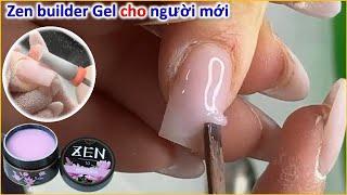 Đắp Zen Builder GEL - dễ cho người mới | Nailsjobs Team