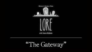 Lore: The Gateway