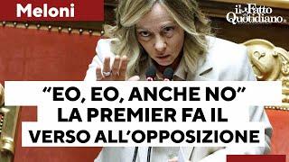 Meloni fa il verso ai parlamentari che la criticano in Aula sul decreto Caivano: "Eo, eo anche no"