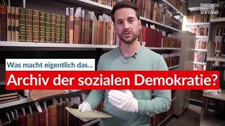 Das Archiv der sozialen Demokratie