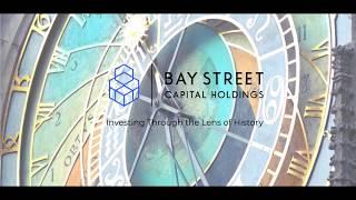 Investing Through the Lens of History - Bay Street Capital