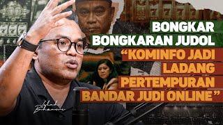 BONGKAR-BONGKARAN JUDOL. "KOMINFO JADI LADANG PERTEMPURAN BANDAR JUDI ONLINE"