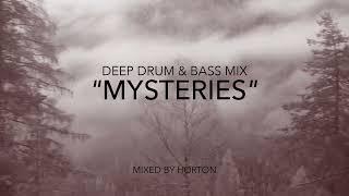 "Mysteries" ~ Deep Drum & Bass Mix