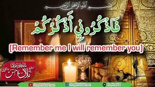 Remember Me I Remember You - Shaykh Bilal Ahsan