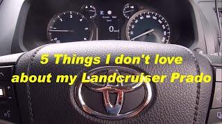 5 things I don't love about my Toyota Landcruiser Prado