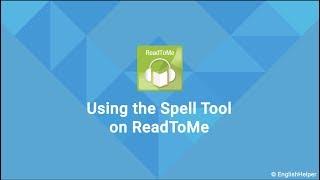 Using the Spell Tool on ReadToMe | RightToRead