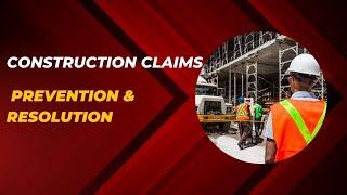 Construction Claim Types Explained | Construction Claims Prevention, Resolution and Responses