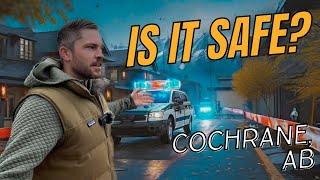 Is Cochrane Alberta the SAFEST community around Calgary in 2024? | Moving to Cochrane Alberta