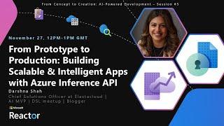 From Prototype to Production: Building Scalable & Intelligent Apps with Azure Inference API